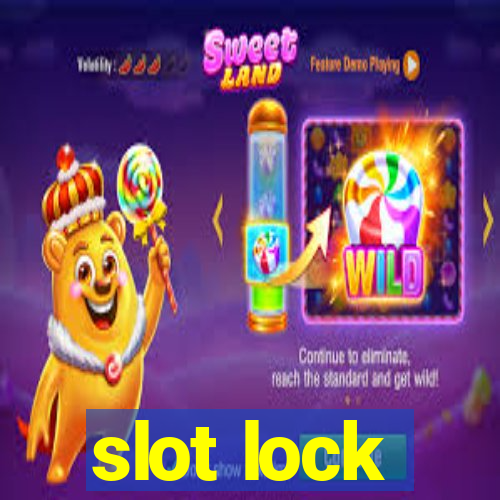 slot lock