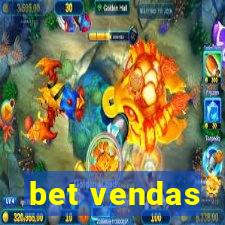 bet vendas