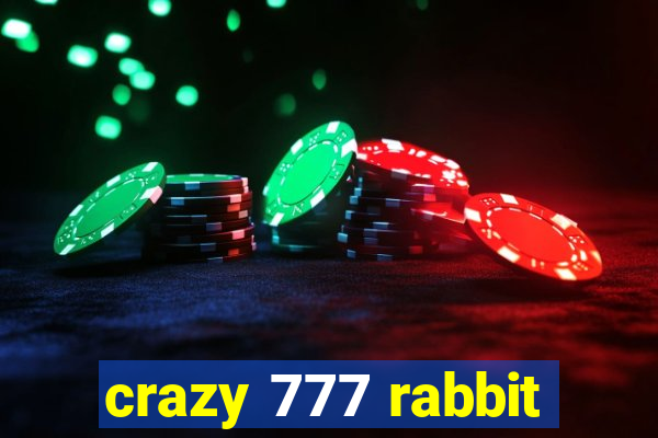 crazy 777 rabbit