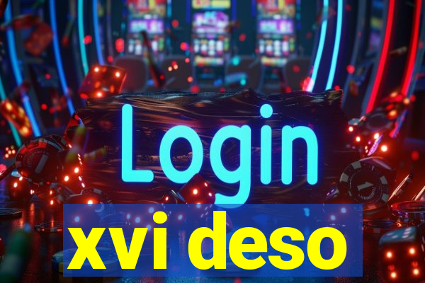 xvi deso