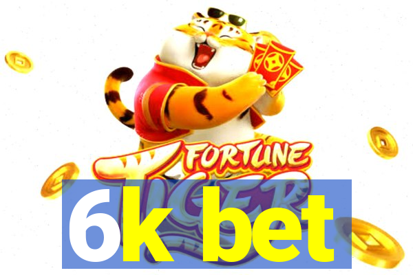 6k bet