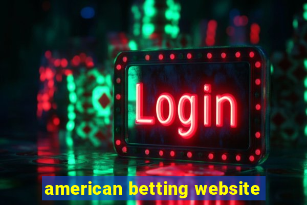 american betting website