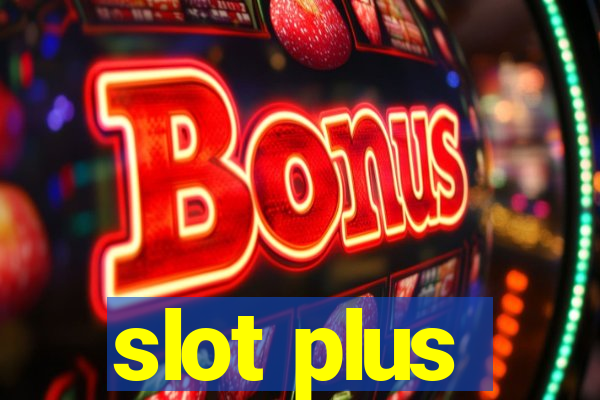 slot plus