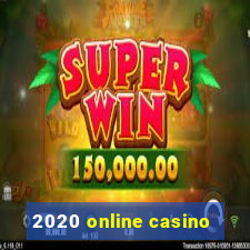 2020 online casino