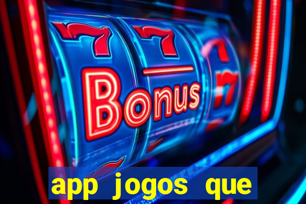 app jogos que pagam de verdade