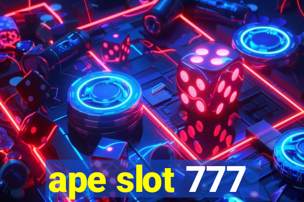 ape slot 777