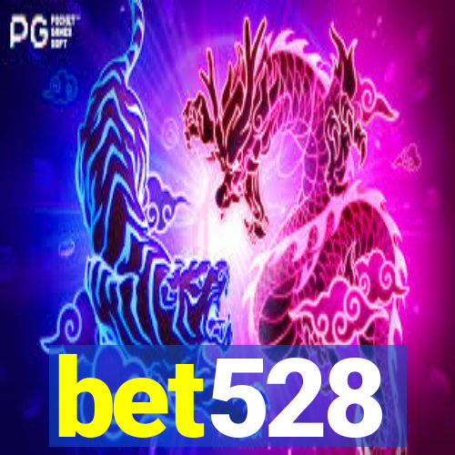 bet528