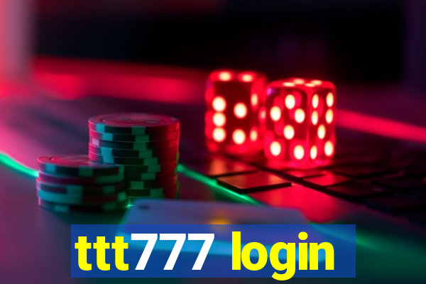 ttt777 login