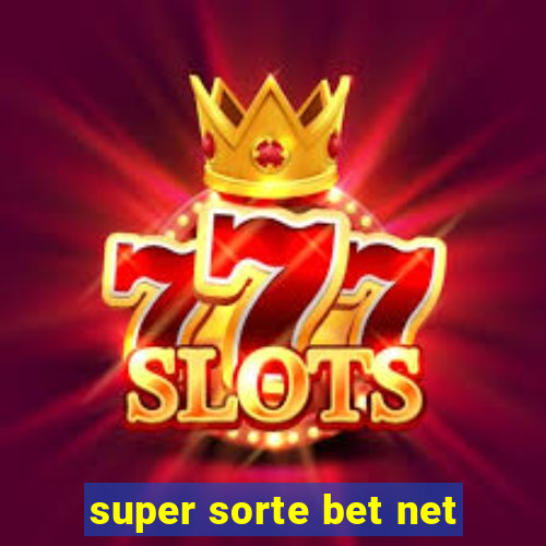 super sorte bet net