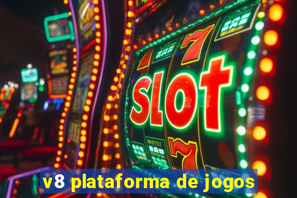 v8 plataforma de jogos