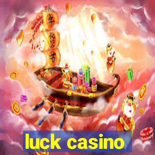 luck casino