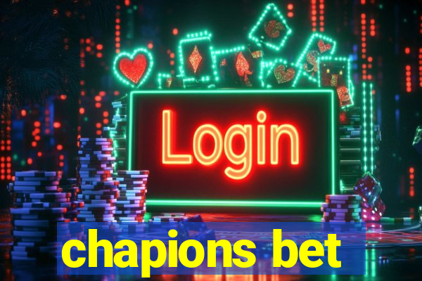 chapions bet