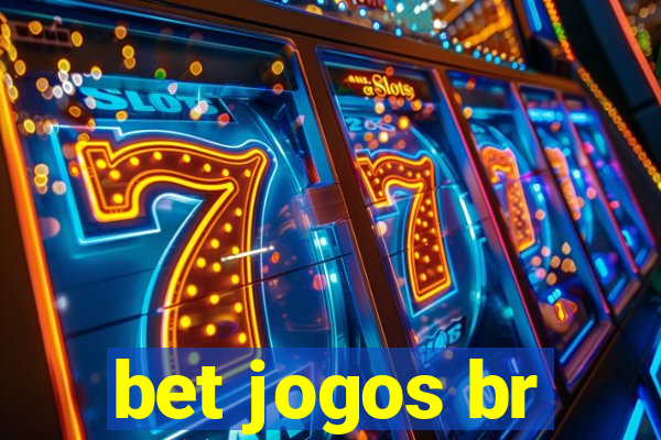 bet jogos br