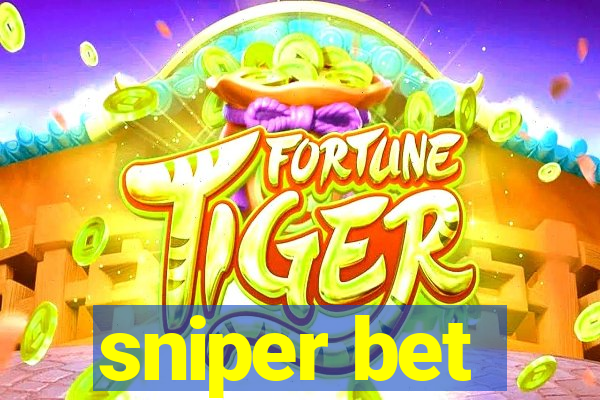 sniper bet