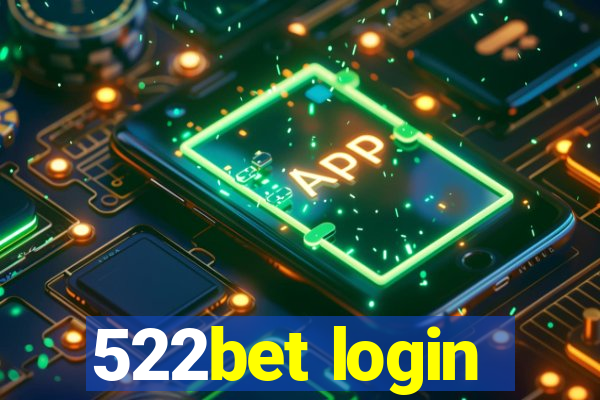 522bet login