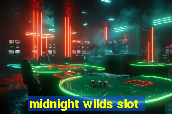 midnight wilds slot