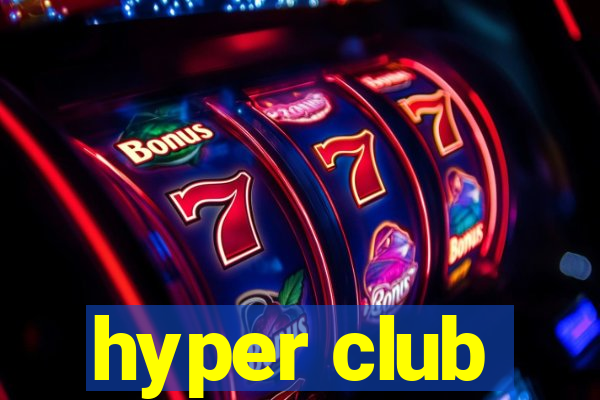 hyper club