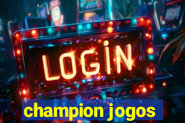 champion jogos