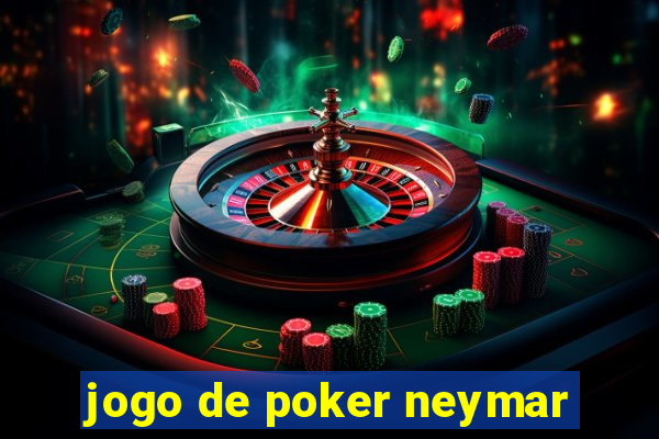 jogo de poker neymar