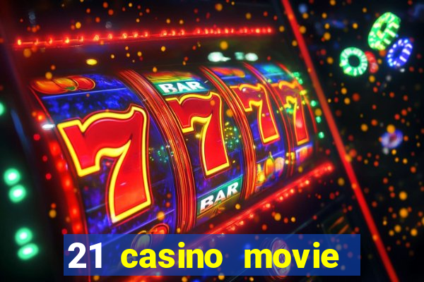 21 casino movie watch online