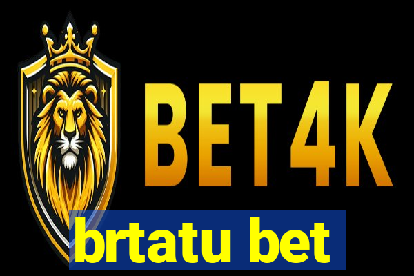 brtatu bet