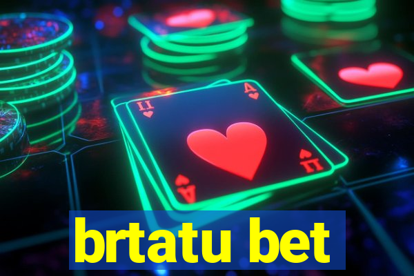 brtatu bet