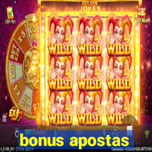 bonus apostas