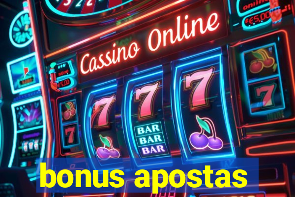 bonus apostas