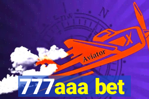 777aaa bet