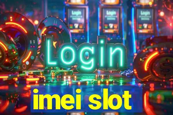 imei slot