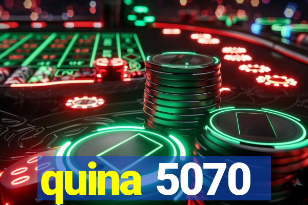 quina 5070