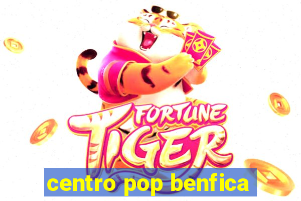 centro pop benfica