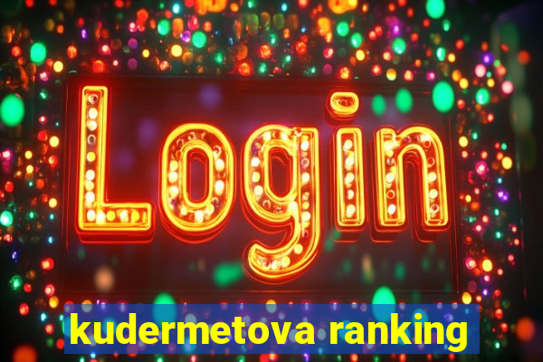 kudermetova ranking