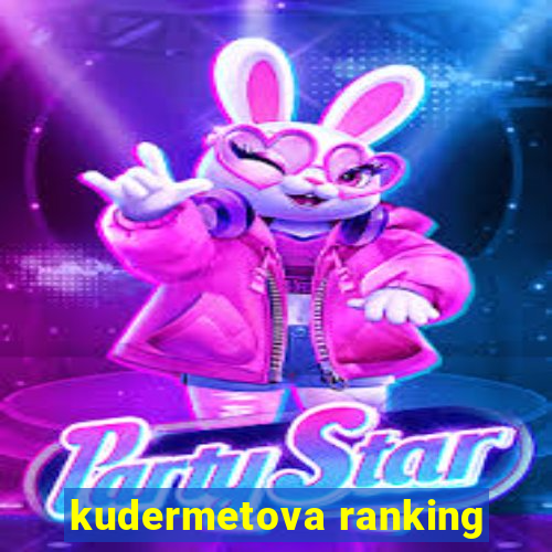 kudermetova ranking