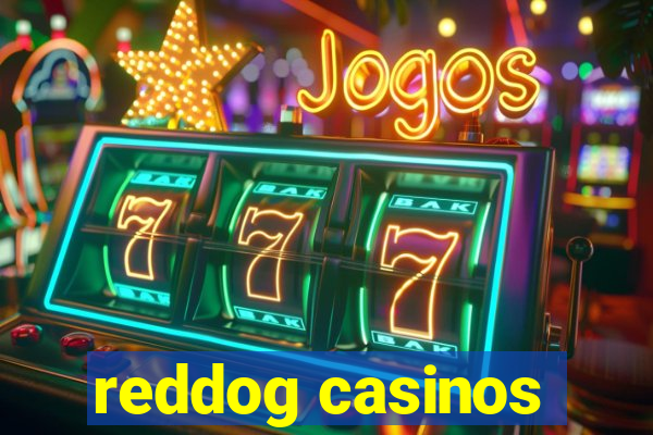 reddog casinos