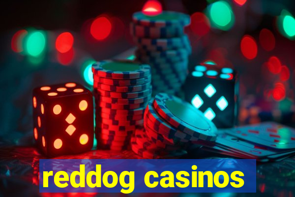 reddog casinos