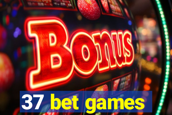 37 bet games