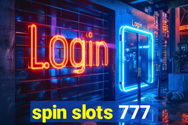 spin slots 777