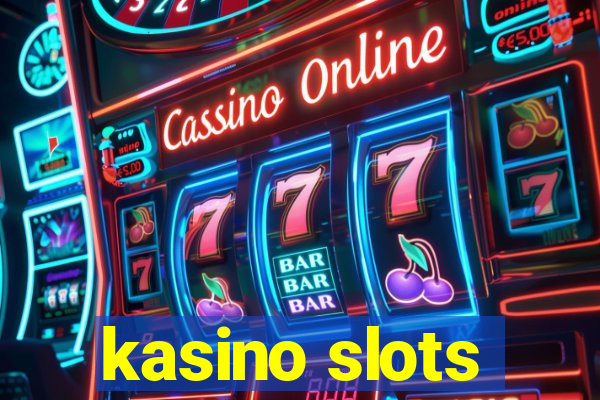 kasino slots