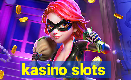 kasino slots