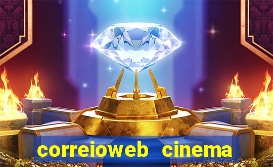 correioweb cinema todos os filmes