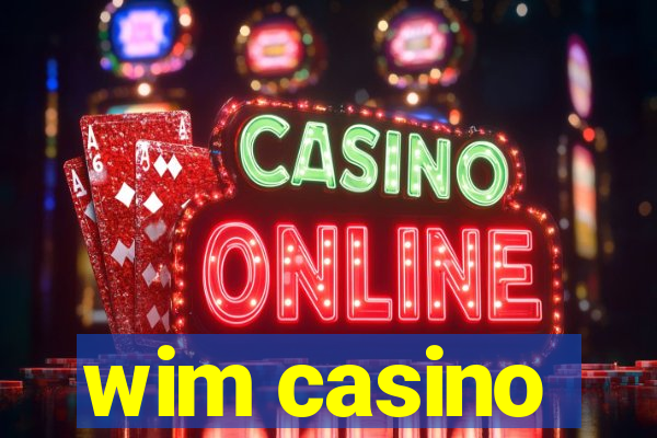 wim casino