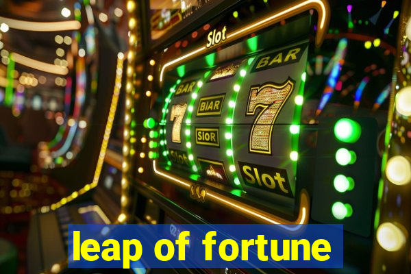 leap of fortune