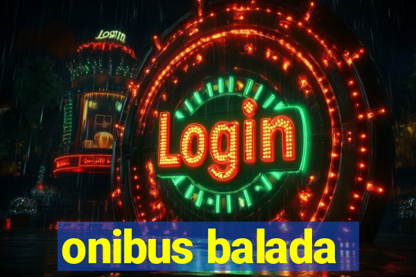 onibus balada