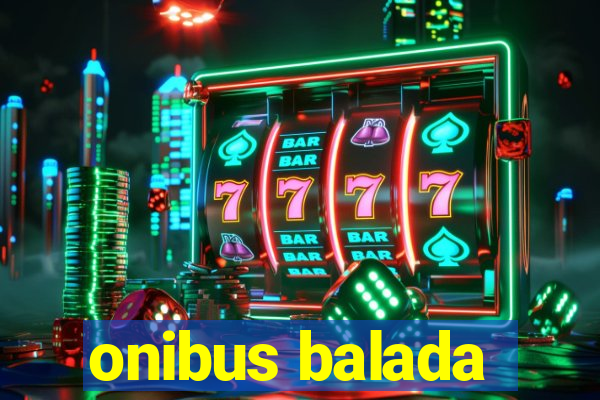 onibus balada