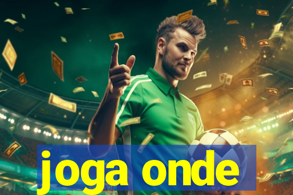 joga onde