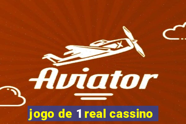 jogo de 1 real cassino