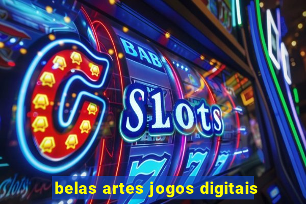 belas artes jogos digitais