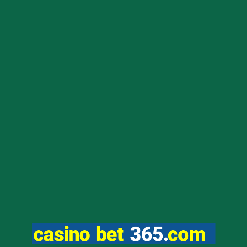 casino bet 365.com