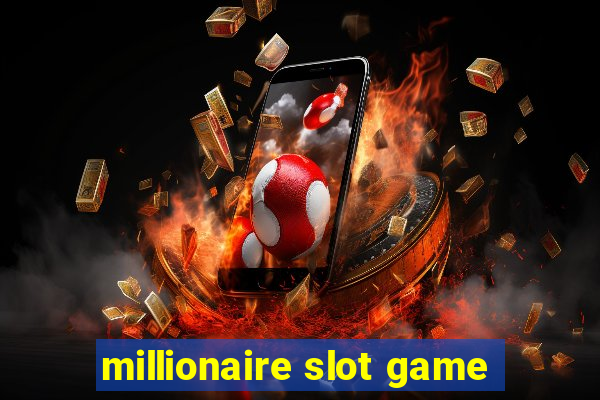 millionaire slot game